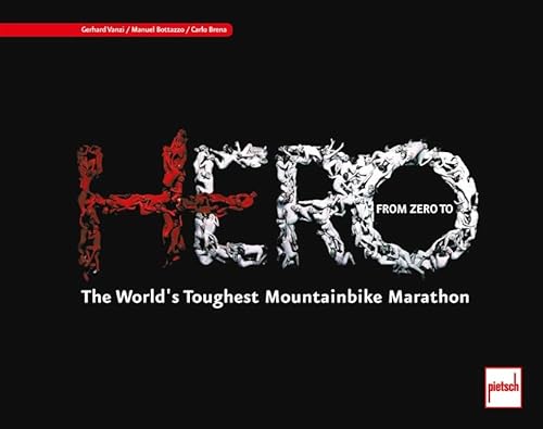 From Zero to HERO: The World's Toughest Mountainbike Marathon